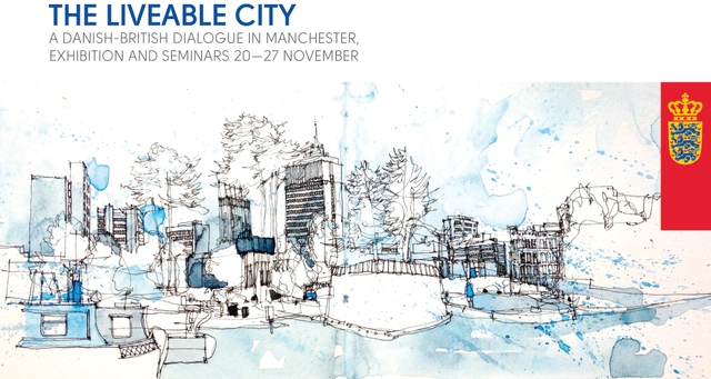 Danish Embassy and University of Manchester Present "The Liveable City" - Featured Image