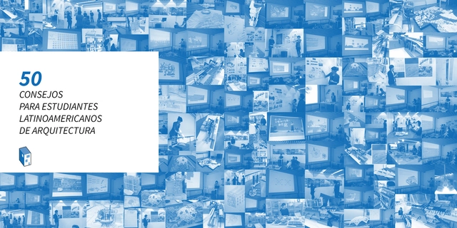 50 consejos para estudiantes de arquitectura - Imagen Principal