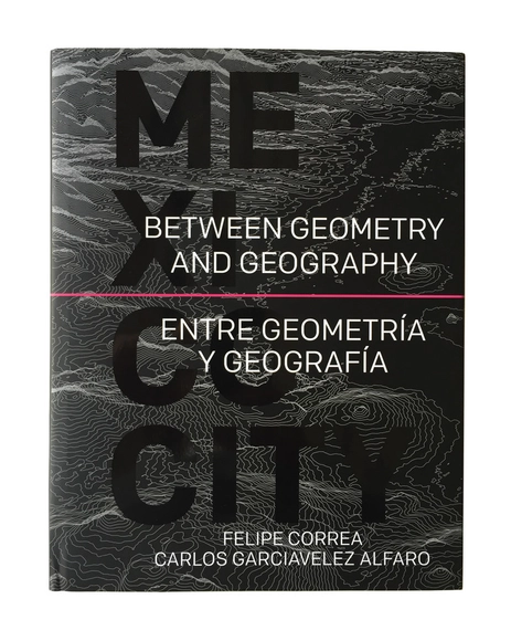 Visibilizando sistemas complejos: “Entre la geometría y la geografía: Ciudad de México"  - Imagen Principal