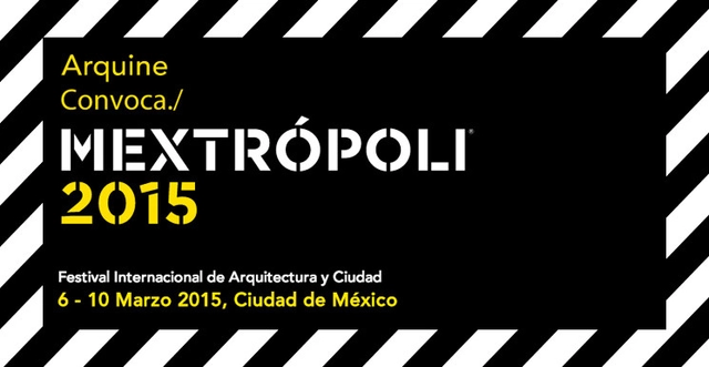 Arquine Presents: MEXTROPOLI 2015 - Featured Image