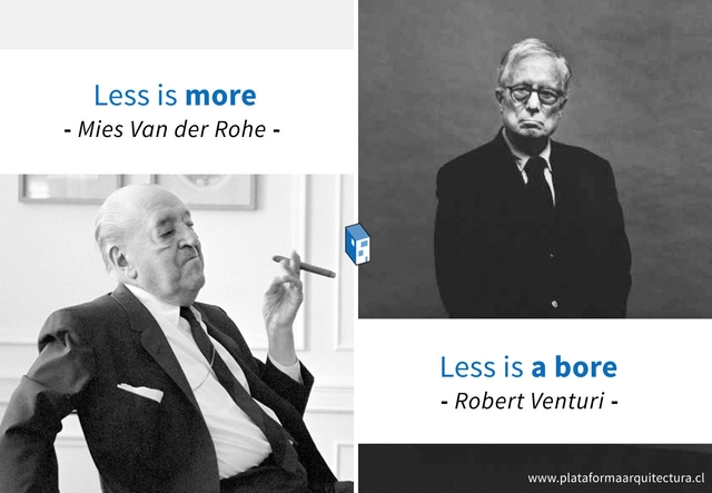 Frases: Mies Van der Rohe v/s Robert Venturi - Frases