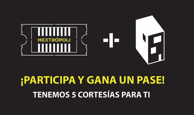 Sorteo MEXTROPOLI 2015: Gánate un pase a través de ArchDaily México - Imagen Principal
