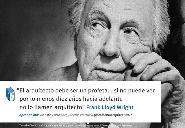 Frases: Frank Lloyd Wright y los visionarios - Frases