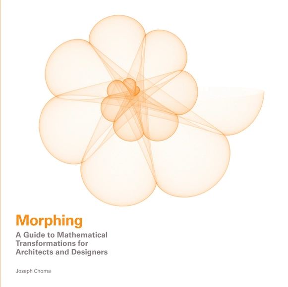 Morphing: Mathematical Transformations In Architecture - Featured Image