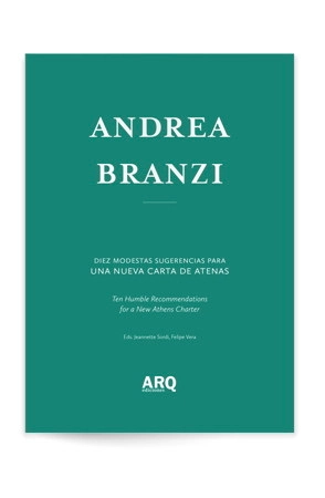 Andrea Branzi: Diez Modestas Recomendaciones para una nueva Carta de Atenas / Ediciones ARQ - Imagen Principal