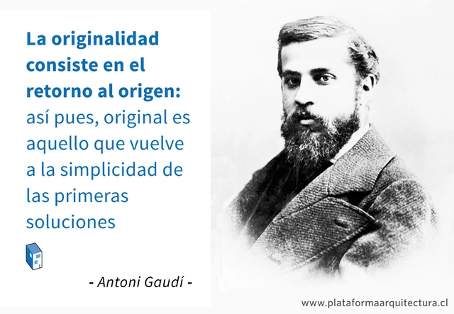 Frases: Antoni Gaudí y la originalidad - Frases