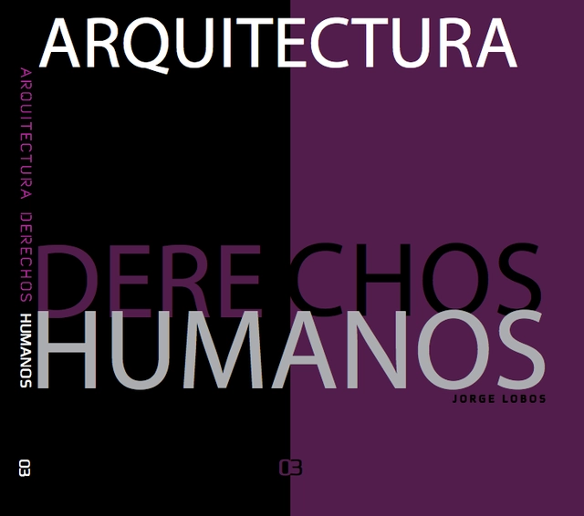 Arquitectura y Derechos Humanos / Jorge Lobos  - Imagen Principal