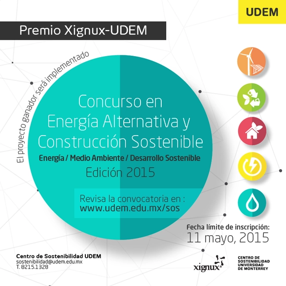 Premio Xignux-UDEM 2015: Concurso en Energía Alternativa y Construcción Sostenible - Imagen Principal