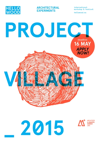 Hello Wood 2015: Project Village - Featured Image