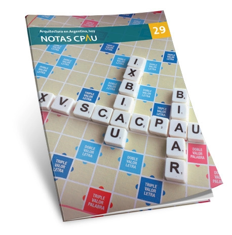 Revista Notas CPAU #29: Arquitectura en Argentina, hoy - Imagen Principal