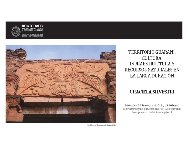 Conferencia "Territorio guaraní: cultura, infraestructura y recursos naturales en la larga duración" / Santiago - Imagen Principal