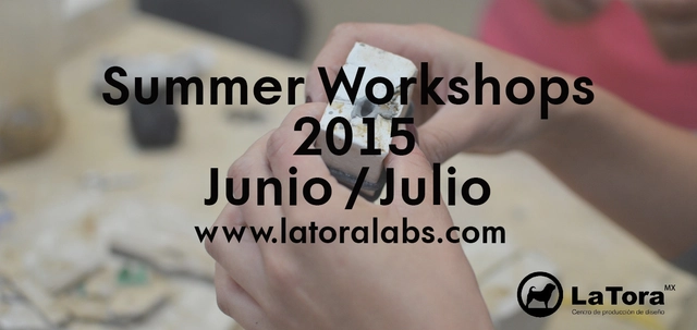 La Tora Labs / Summer Workshops 2015 - Imagen Principal