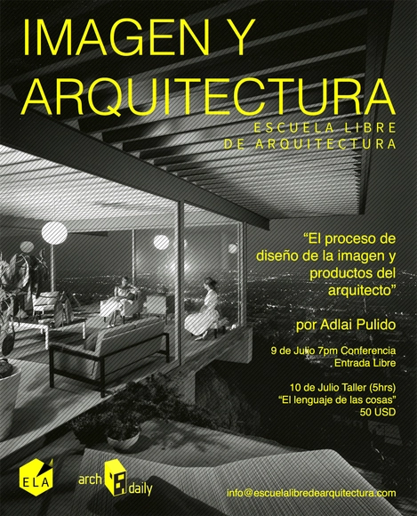 Conferencia y taller ELA: Imagen y Arquitectura "El Proceso del Diseño de la Imagen y Productos del Arquitecto" / Tijuana - Imagen Principal