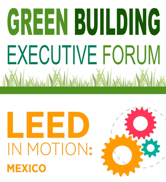 Green Building Executive Forum + LEED in Motion México / Ciudad de México  - Imagen Principal