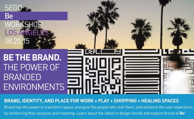 Be | Branded Environments Workshop Returns to LA  - Featured Image