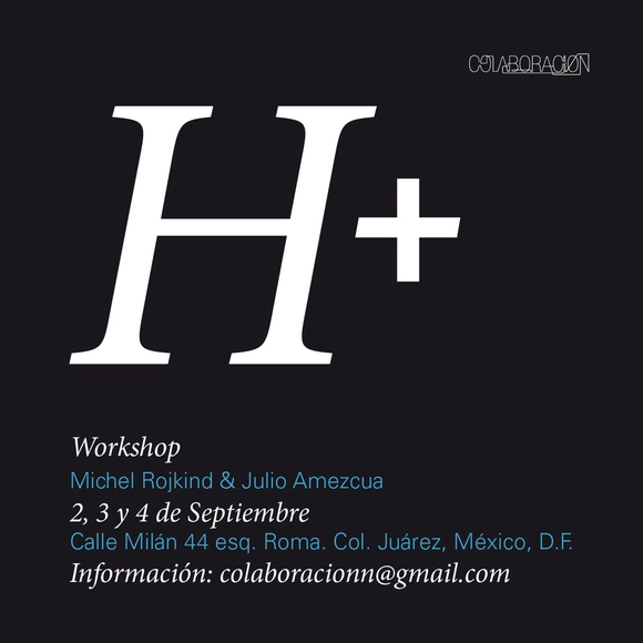 Workshop H+ con Michel Rojkind y Julio Amezcua / Ciudad de México - Imagen Principal