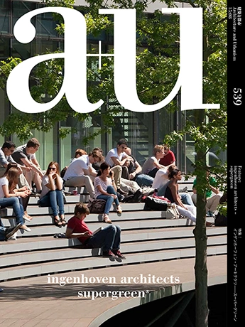A+U 539: Ingenhoven Architects – Supergreen - Featured Image