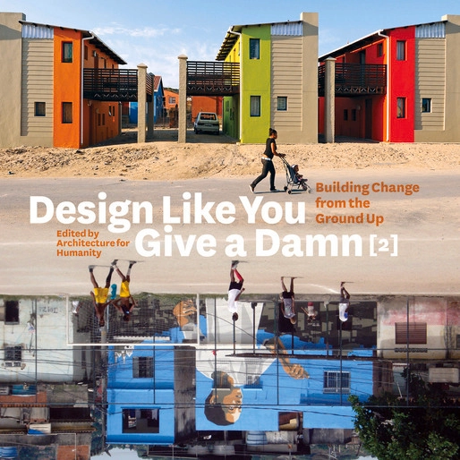 Design Like You Give a Damm [2] / Architecture for Humanity - Edificios Públicos