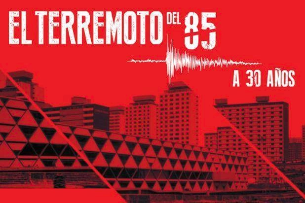 Ciclo de charlas 'El terremoto del 85 a 30 años' / Ciudad de México - Imagen Principal