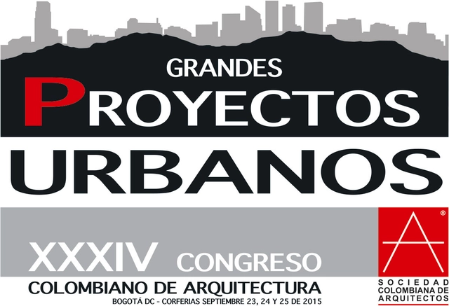 Grandes Proyectos Urbanos: XXXIV Congreso Colombiano de Arquitectura / Bogotá - Imagen Principal