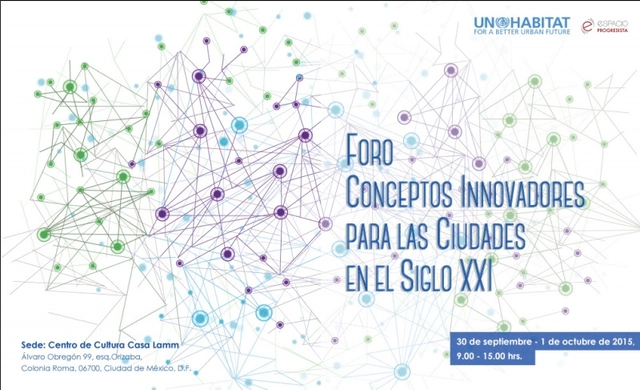 Foro 'Conceptos Innovadores para las Ciudades en el Siglo XXI' / Ciudad de México - Imagen Principal