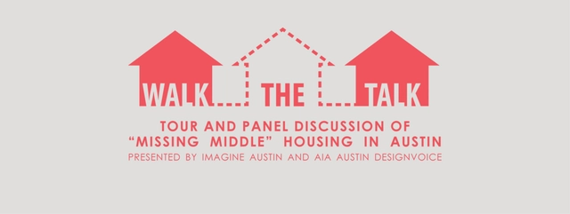 Walk the Talk—Tour and Panel Discussion of "Missing Middle" Housing in Austin, TX - Featured Image