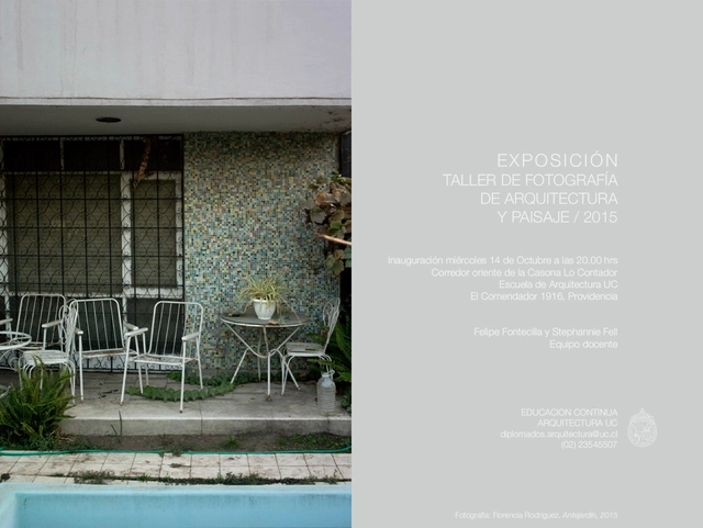 Exposición Taller de Fotografía de Arquitectura y Paisaje 2015 / UC - Imagen Principal