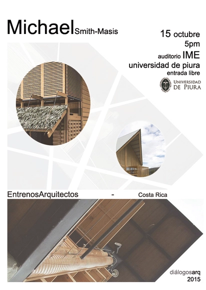 Diálogos Arquitectónicos 2015: Michael Smith-Massis en la Universidad de Piura - Imagen Principal