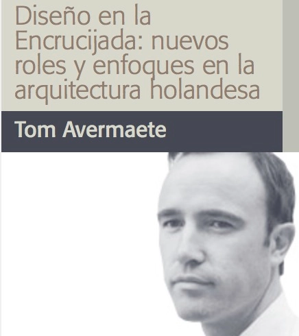 Conferencia "Diseño en la Encrucijada: Nuevos Roles y Enfoques en la Arquitectura Holandesa. Tom Avermaete" / Bogotá - Imagen Principal