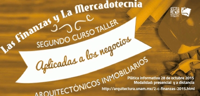 2° Curso-Taller: Las Finanzas y la Mercadotecnia Aplicados a los Negocios Arquitectónicos Inmobiliarios / Ciudad de México - Imagen Principal