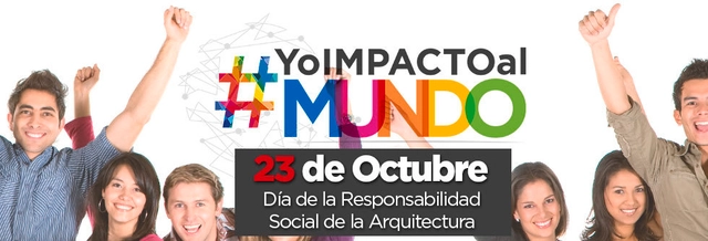 #YoImpactoAlMundo: Día de la responsabilidad social de la arquitectura - Imagen Principal