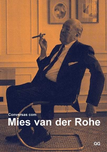 Conversas com Mies van der Rohe - Certezas americanas / Moisés Puente (ed.) - Imagem de Destaque