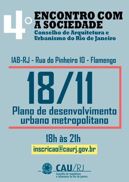 4º Encontro com a Sociedade do CAU/RJ discute Plano de Desenvolvimento Urbano Metropolitano - Imagem de Destaque