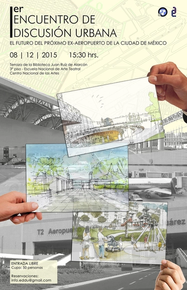 1er Encuentro de Discusión Urbana: El futuro del próximo ex-aeropuerto de la CDMX / Ciudad de México - Imagen Principal