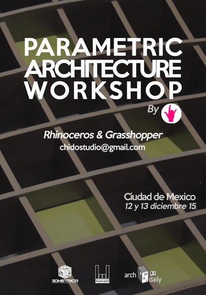 Parametric Architecture Workshop / Ciudad de México - Imagen Principal