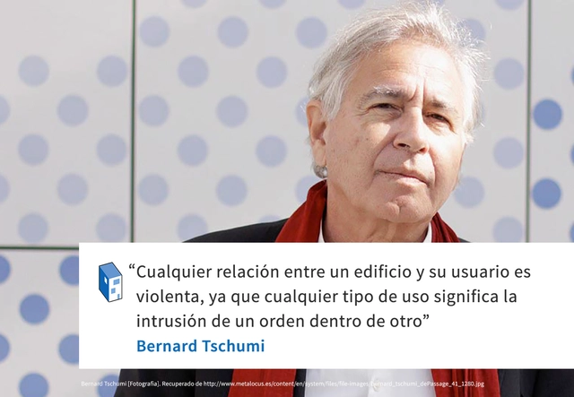 Frases: Bernard Tschumi, Usuario v/s Edificio - Frases