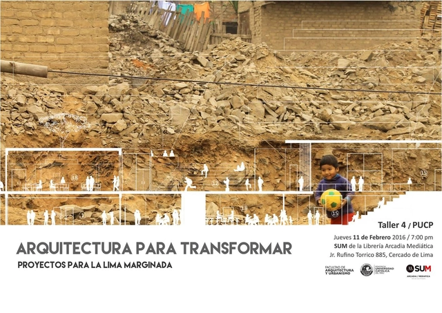Exposición "Arquitectura para transformar. Proyectos para la Lima Marginada" - Imagen Principal