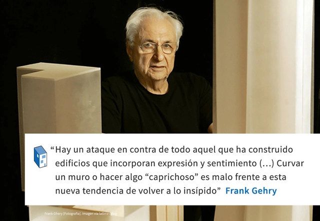 Frases: Frank Gehry y la expresión arquitectónica - Frases