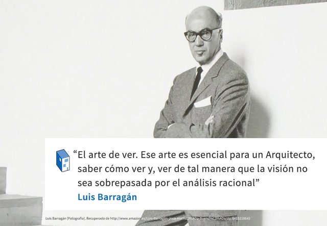 Frases: Luis Barragán y el arte de ver - Frases