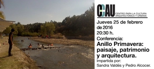 Conferencia CCAU: Anillo Primavera: paisaje, patrimonio y arquitectura / Guadalajara  - Imagen Principal