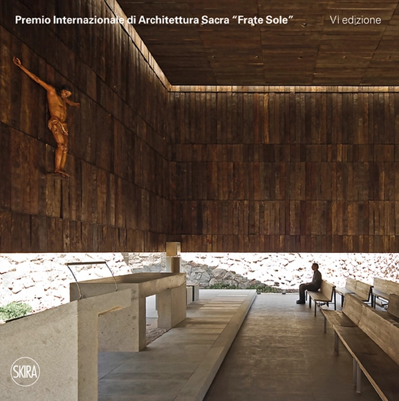 Convocatoria: VI Premio Internazionale di Architettura Sacra Frate Sole 2016 - Imagen Principal