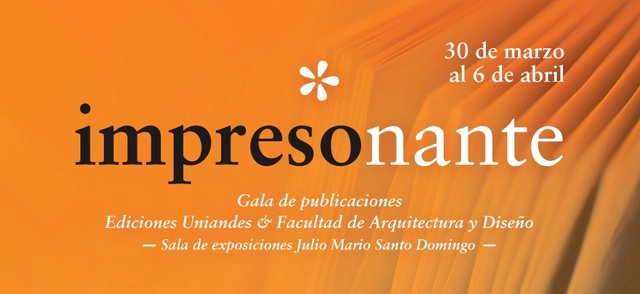 Ediciones Uniandes: 'Exposición Impresonante' - Imagen Principal