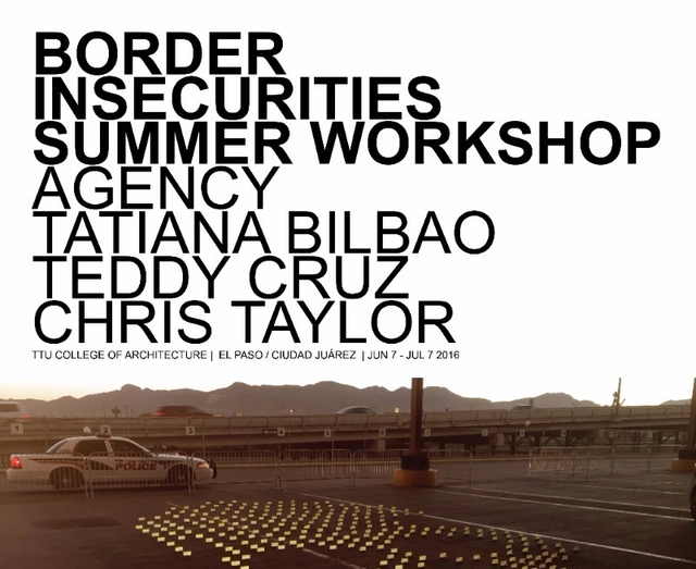 Taller de Verano ‘Border Insecurities’ / El Paso-Ciudad Juárez - Imagen Principal