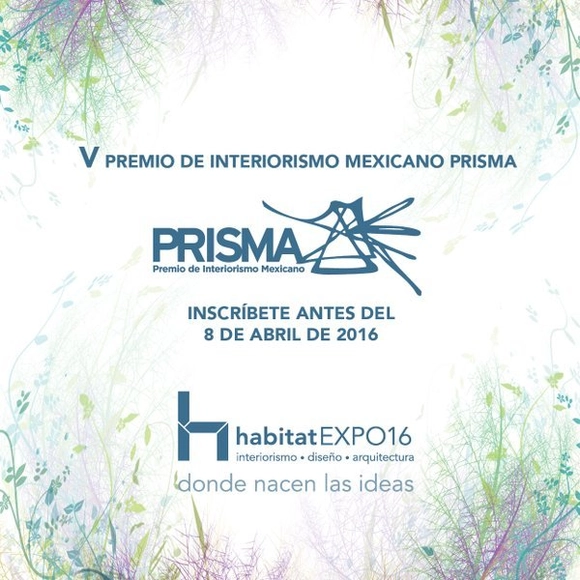 Ultimos días para inscribirse en la convocatoria del V Premio de Interiorismo Mexicano PRISMA - Imagen Principal