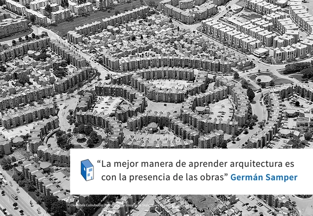 Frases: Germán Samper, la mejor manera de aprender arquitectura - Frases