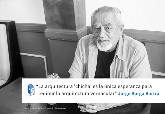 Frases: Jorge Burga Bartra y la arquitectura 'chicha' - Frases