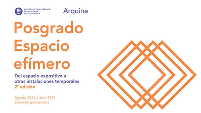 Inscripciones abiertas para la 2a edición del Posgrado Espacio Efímero UPC + Arquine - Imagen Principal