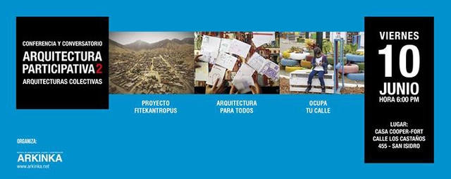 Conferencia y conversatorio "Arquitectura Participativa 2 | Arquitecturas Colectivas"/ Casa Cooper-Fort - Imagen Principal