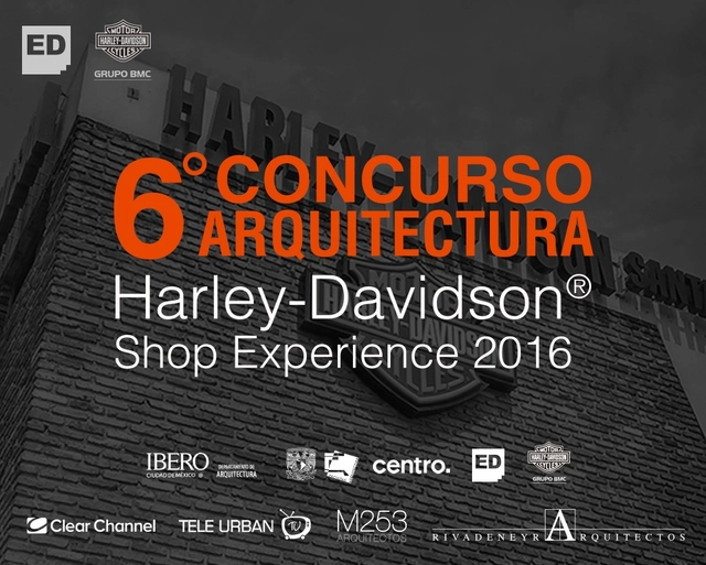 6° Concurso de Arquitectura Harley-Davidson® Shop Experience 2016 - Imagen Principal