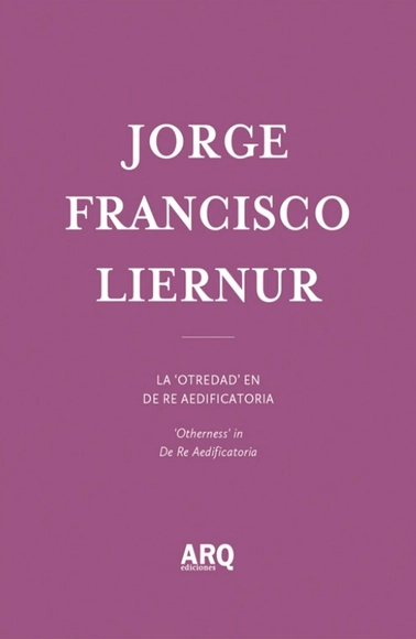 Jorge Francisco Liernur / Ediciones ARQ - Imagen Principal
